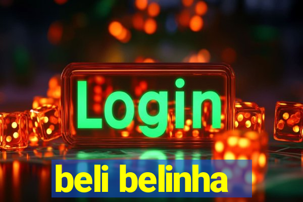 beli belinha